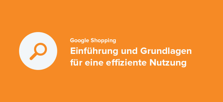 Google Shopping Teil1 Blogheader