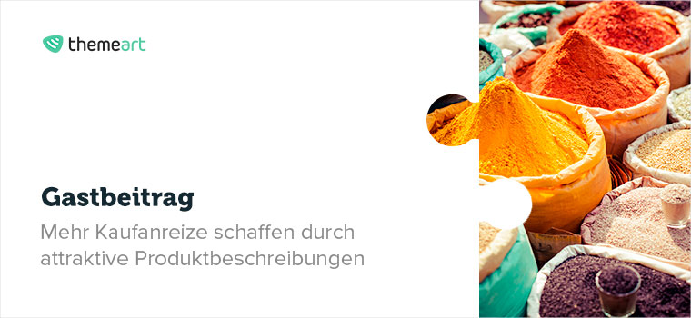 Mehr Kaufanreize durch attraktive Produkttexte im E-Commerce