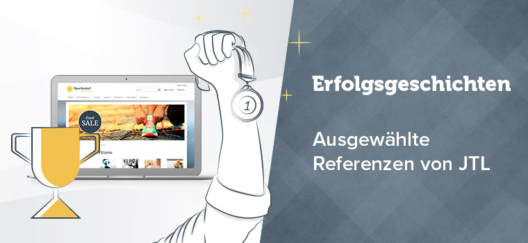 Drei Erfolgsgeschichten & Kundenprojekte als Referenz bei JTL - Februar 2019
