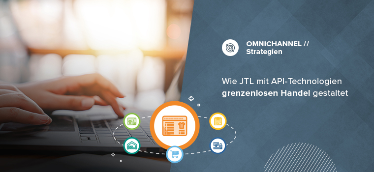 Omnichannel-Handel bei JTL