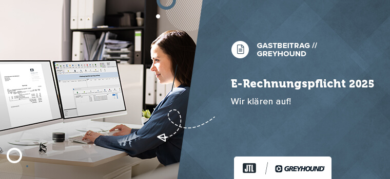 E-Rechnungspflicht 2025 Wir klären auf - Greyhound