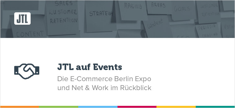 JTL zu Gast auf der E-Commerce Berlin Expo und der Net & Work
