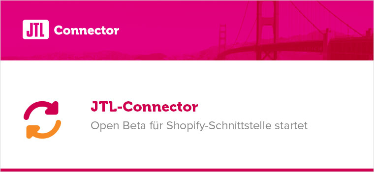 JTL-Connector for Shopify enters open beta