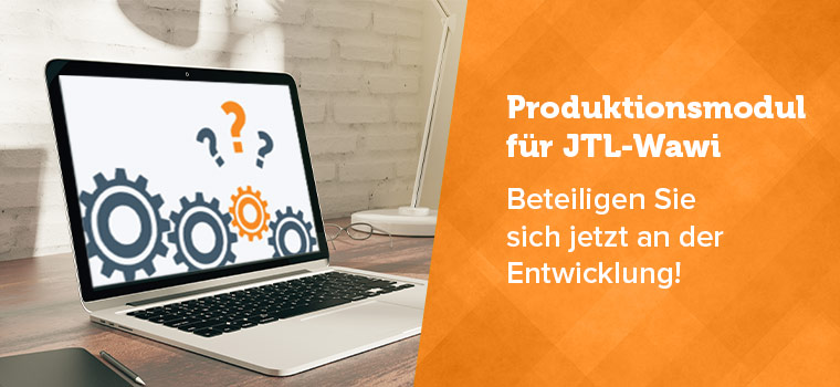 New production module for JTL-Wawi – supports our development