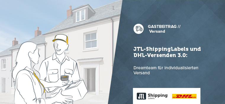 JTL-ShippingLabels and DHL Shipping 3.0: Dream team for individualized shipping