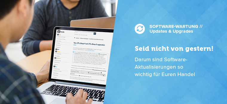 Why regular software updates influence your success and how to carry them out wisely