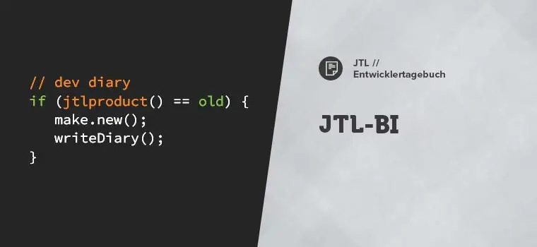 JTL-BI developer diary: Exploit your potential with concentrated business intelligence