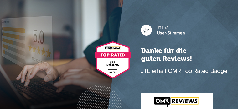 User satisfaction makes JTL rejoice – Thanks for the OMR Top Rated Badge!
