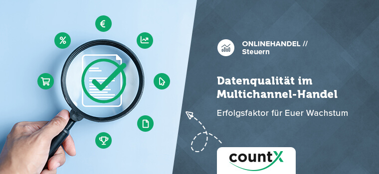 Quality despite quantity: How to manage the data volumes of your cross-border multichannel retail in a legally compliant manner